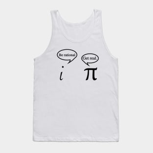 Funny Get Real Be Rational Pi Math Teacher Geek Tank Top